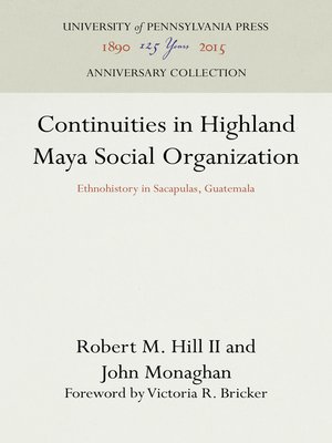 cover image of Continuities in Highland Maya Social Organization